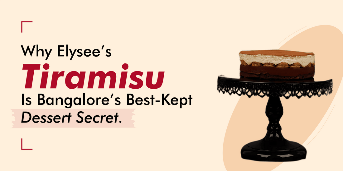 Why Elysee's Tiramisu ?